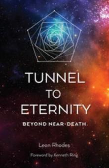 TUNNEL TO ETERNITY : BEYOND NEAR-DEATH