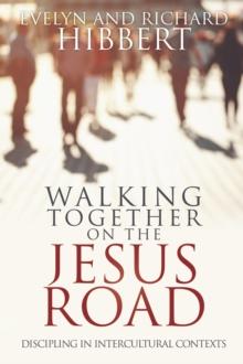 Walking Together on the Jesus Road : Intercultural Discipling