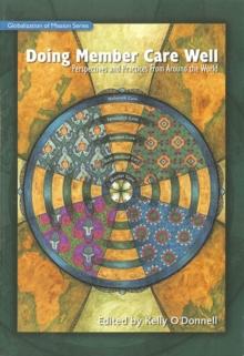 Doing Member Care Well: : Perspectives and Practices From Around the World