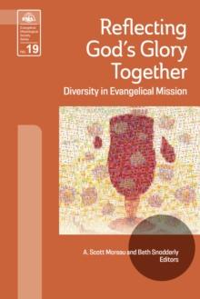 Reflecting God's Glory Together : Diversity in Evangelical Mission