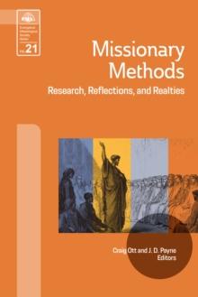 Missionary Methods : Research, Reflections, and Realities