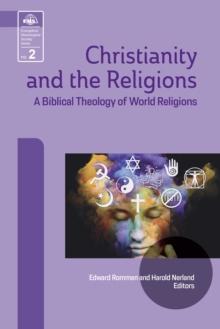 Christianity and the Religions : A Biblical Theology of World Religions