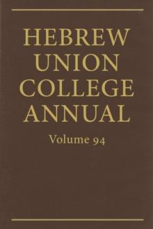 Hebrew Union College Annual Vol. 94 (2023)