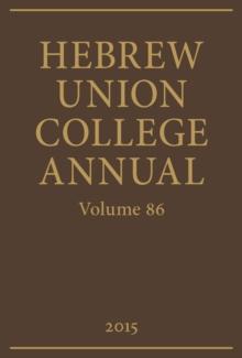 Hebrew Union College Annual Volume 86