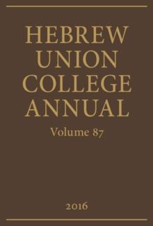 Hebrew Union College Annual Volume 87