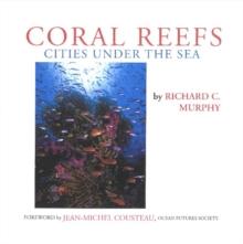 Coral Reefs : Cities Under the Sea