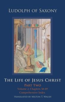 The Life of Jesus Christ : Part Two; Volume 2, Chapters 58-89