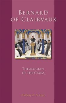 Bernard of Clairvaux : Theologian of the Cross