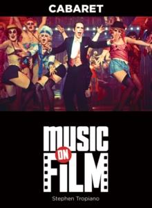 Cabaret : Music on Film Series