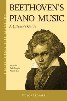 Beethoven's Piano Music : A Listener's Guide