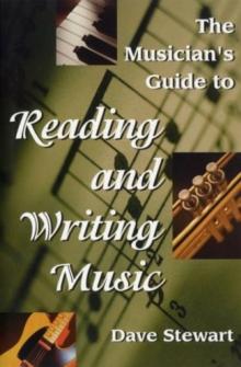 The Musician's Guide to Reading & Writing Music