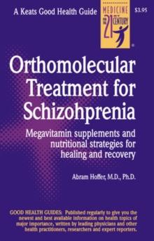 Orthomolecular Treatment for Schizophrenia