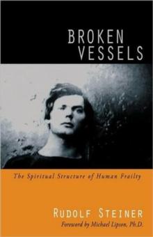 Broken Vessels : The Spiritual Structure of Human Frailty