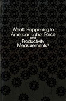 What's Happening to American Labor Force and Productivity Measurements?