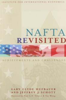 NAFTA Revisited : Achievements and Challenges