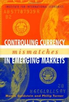 Controlling Currency Mismatches in Emerging Markets