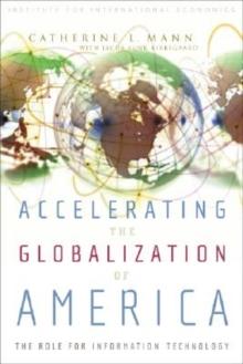 Accelerating the Globalization of America : The Role for Information Technology