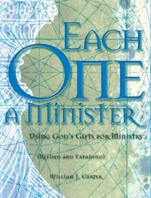 Each One a Minister : Using God's Gifts for Ministry