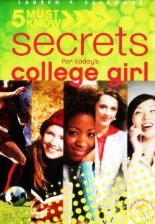 5 Must Know Secrets for Today's College Girl