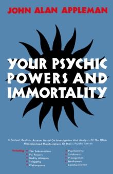 Your Psychic Powers and Immortality