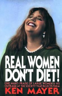 Real Women Don't Diet!