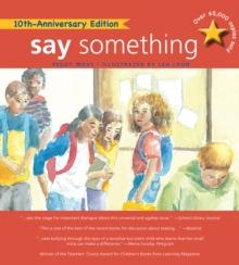 Say Something : 10th Anniversary Edition