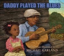 Daddy Played the Blues