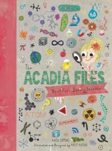 The Acadia Files : Book Four, Spring Science