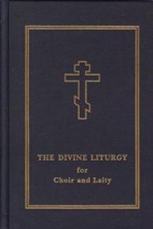 The Divine Liturgy : for Choir and Laity