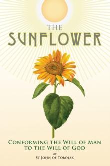 The Sunflower : Conforming the Will of Man to the Will of God