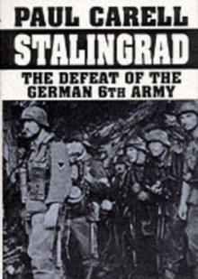 Stalingrad : The Defeat of the German 6th Army