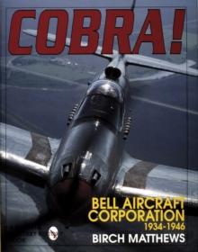 Cobra! : The Bell Aircraft Corporation 1934-1946