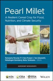 Pearl Millet : A Resilient Cereal Crop for Food, Nutrition, and Climate Security