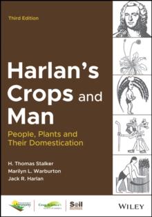 Harlan's Crops and Man : People, Plants and Their Domestication