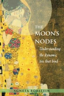 Moon's Nodes : Understanding the Dynamic Ties that Bind