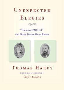 Unexpected Elegies : "Poems of 1912-13" and Other Poems About Emma