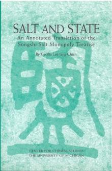 Salt and State : An Annotated Translation of the Songshi Salt Monopoly Treatise