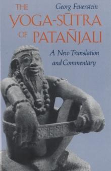 The Yoga-Sutra of Patanjali : A New Translation and Commentary