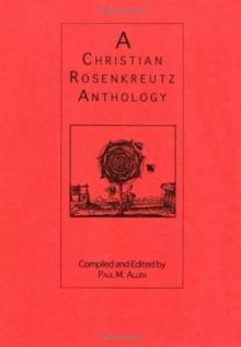 A Christian Rosenkreutz Anthology