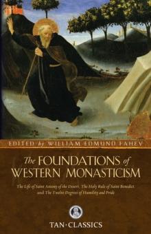 The Foundations of Western Monasticism