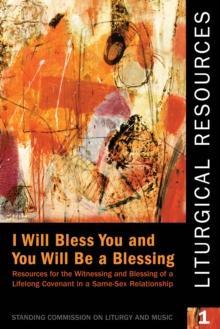 Liturgical Resources I : "I Will Bless You, and You Will Be a Blessing"