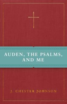 Auden, The Psalms, and Me