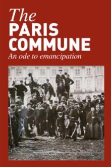 The Paris Commune : An ode to emancipation