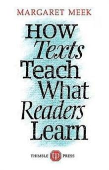 How Texts Teach What Readers Learn