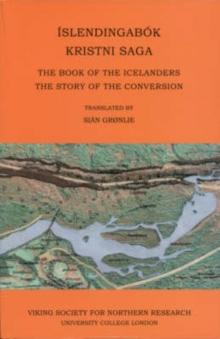 Islendingabok, Kristnisaga : The Book of the Icelanders, the Story of the Conversion