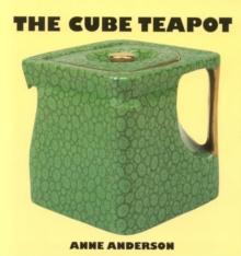 The Cube Teapot : The Story of the Patent Teapot