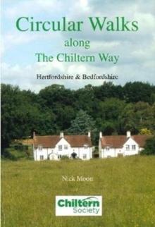 Circular Walks Along the Chiltern Way : Hertfordshire & Bedfordshire