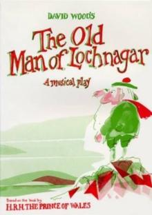 The Old Man of Lochnagar : Musical Play