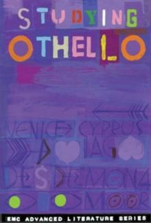 Studying "Othello" : EMC Advanced Literature Series