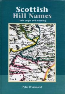 Scottish Hill Names : Their Origin and Meaning